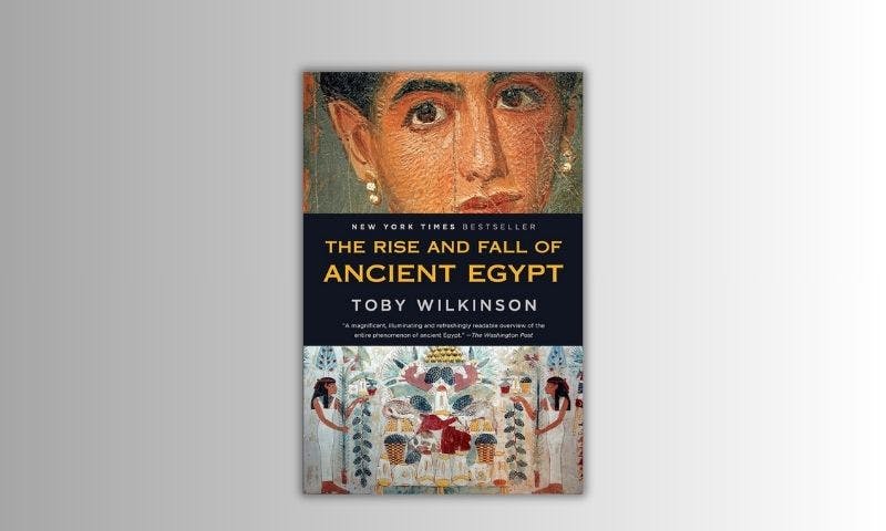 The rise and fall of ancient egypt.
