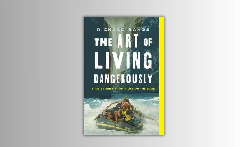The art of living dangerously.