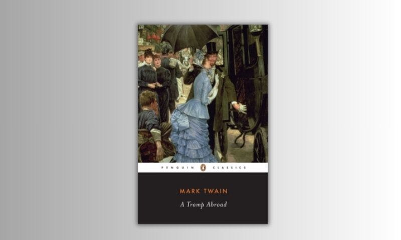 A Tramp Abroad (1997) by Mark Twain - Best Adventure Travel Books for Mont Blanc