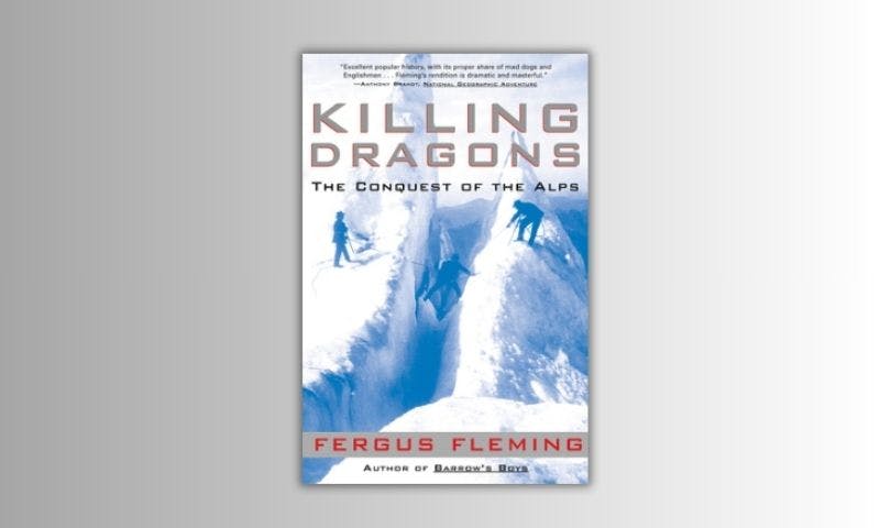 Killing Dragons by Fergus Fleming (2002)