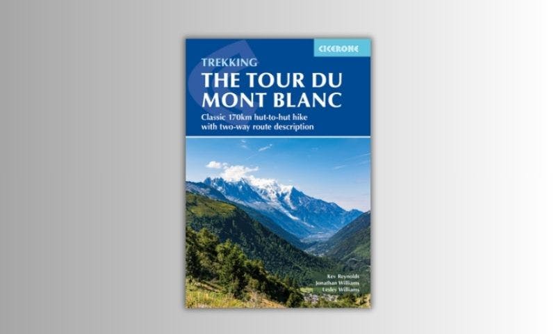 Trekking: The Tour Du Mont Blanc - Guides & Maps (2024) - Best Adventure Travel Books for Mont Blanc